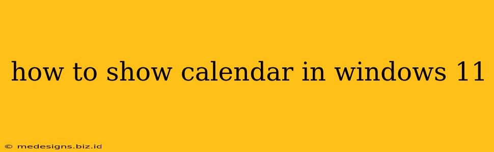 how to show calendar in windows 11