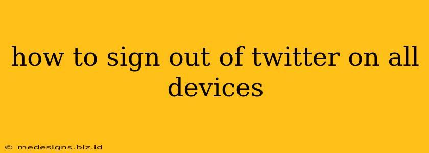 how to sign out of twitter on all devices