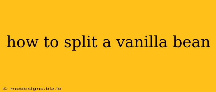 how to split a vanilla bean