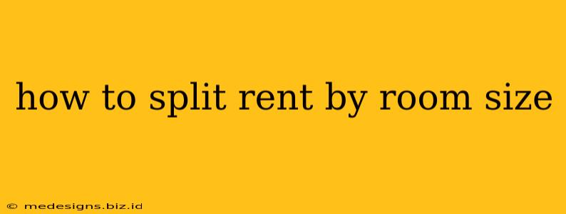 how to split rent by room size