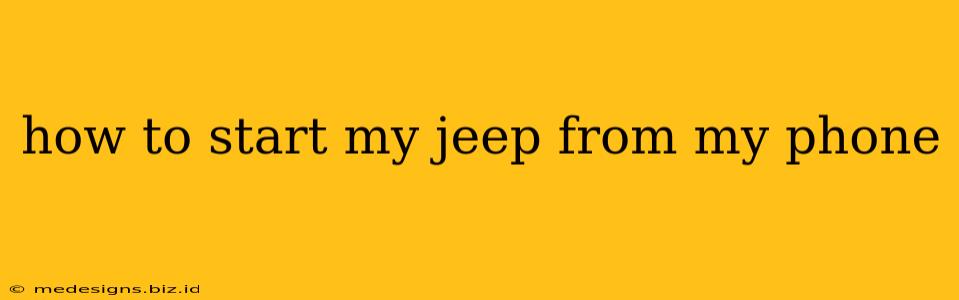 how to start my jeep from my phone