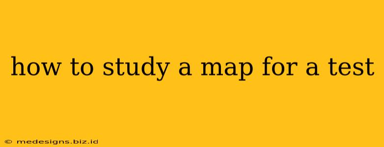 how to study a map for a test