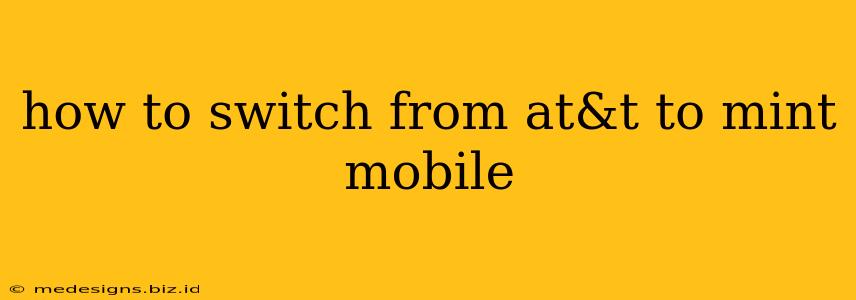 how to switch from at&t to mint mobile
