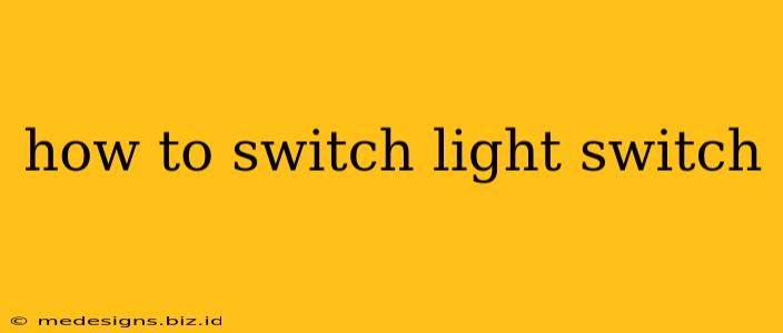 how to switch light switch