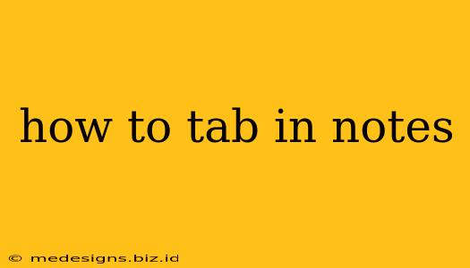 how to tab in notes