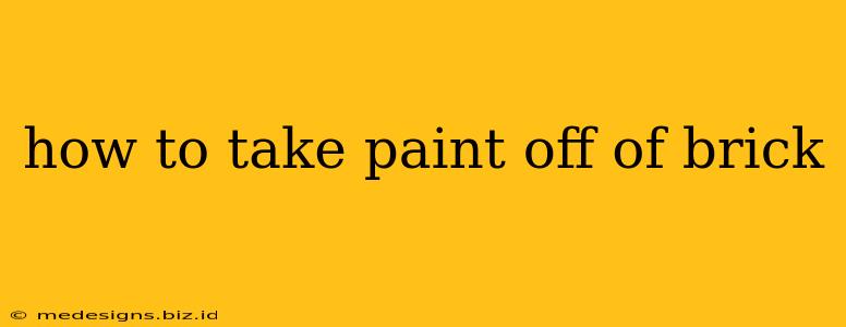 how to take paint off of brick
