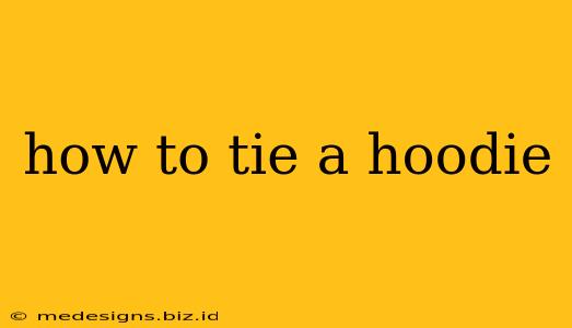 how to tie a hoodie
