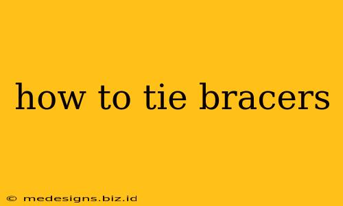 how to tie bracers