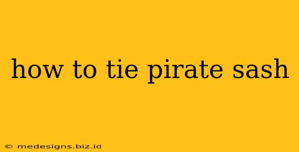 how to tie pirate sash