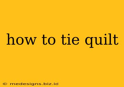 how to tie quilt
