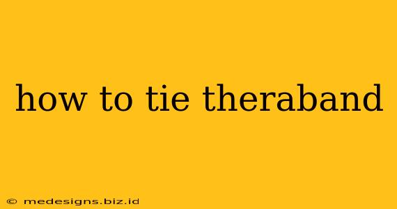how to tie theraband