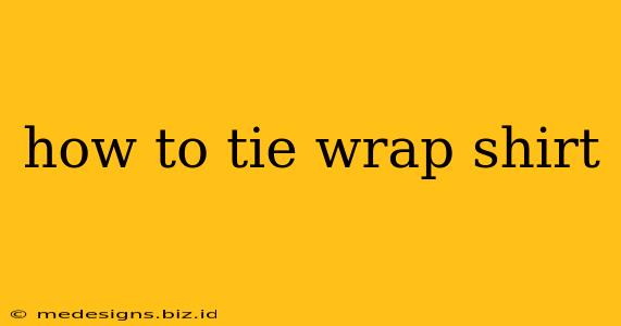 how to tie wrap shirt