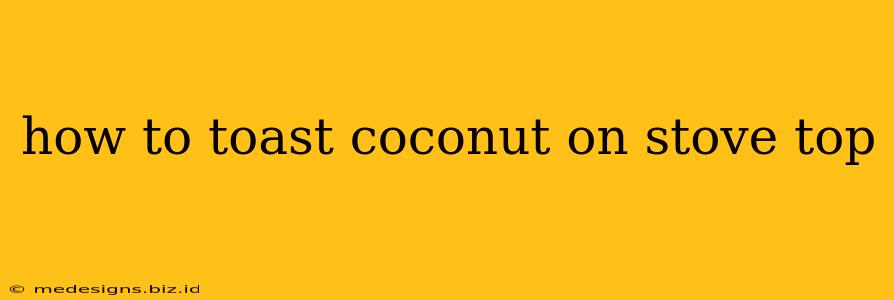 how to toast coconut on stove top