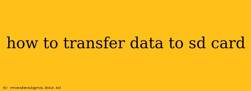 how to transfer data to sd card