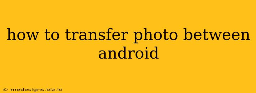 how to transfer photo between android
