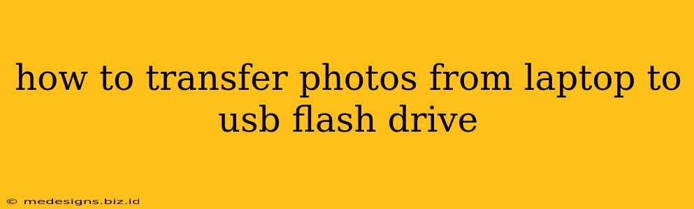 how to transfer photos from laptop to usb flash drive