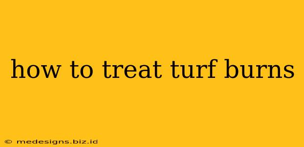 how to treat turf burns