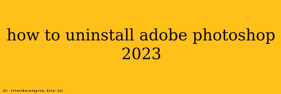 how to uninstall adobe photoshop 2023