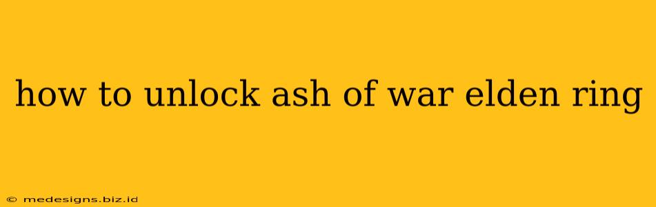 how to unlock ash of war elden ring