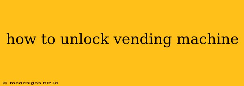 how to unlock vending machine