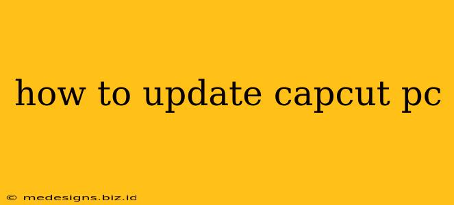 how to update capcut pc