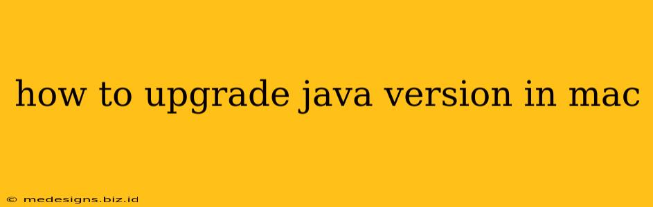 how to upgrade java version in mac