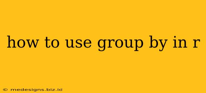 how to use group by in r