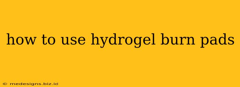 how to use hydrogel burn pads