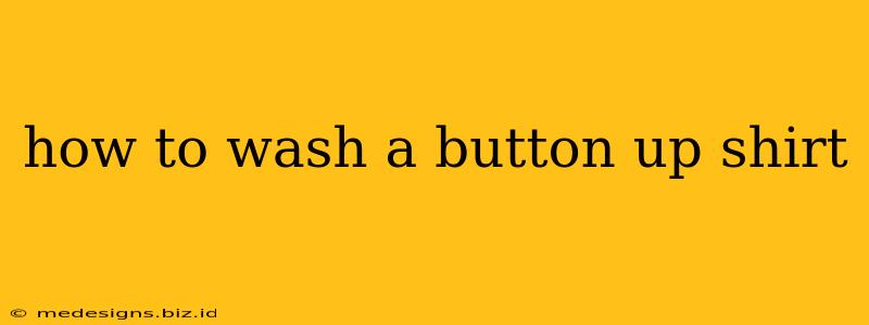 how to wash a button up shirt