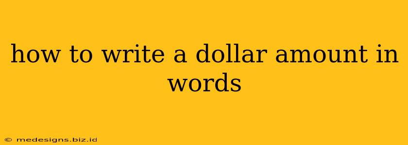 how to write a dollar amount in words