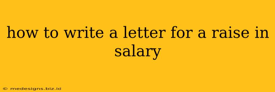 how to write a letter for a raise in salary