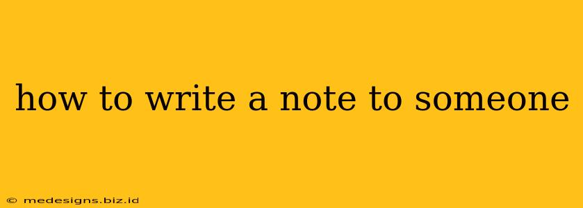 how to write a note to someone