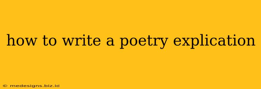 how to write a poetry explication