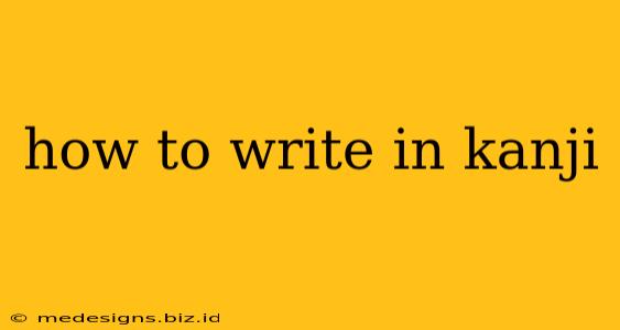 how to write in kanji