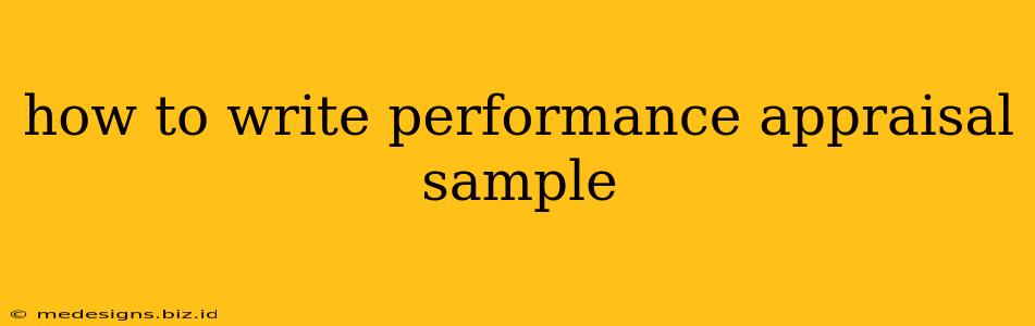 how to write performance appraisal sample