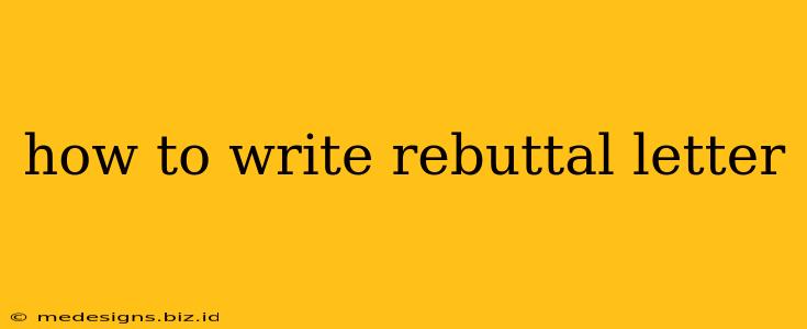 how to write rebuttal letter