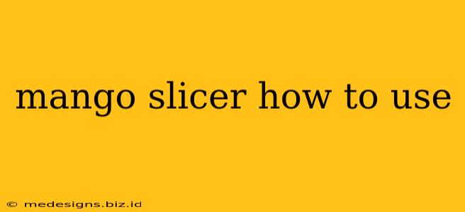mango slicer how to use