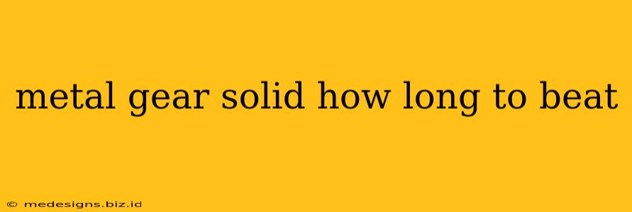 metal gear solid how long to beat