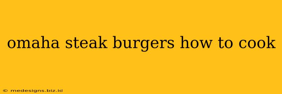omaha steak burgers how to cook