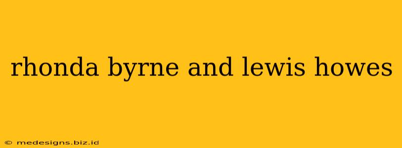 rhonda byrne and lewis howes