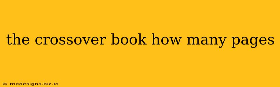 the crossover book how many pages