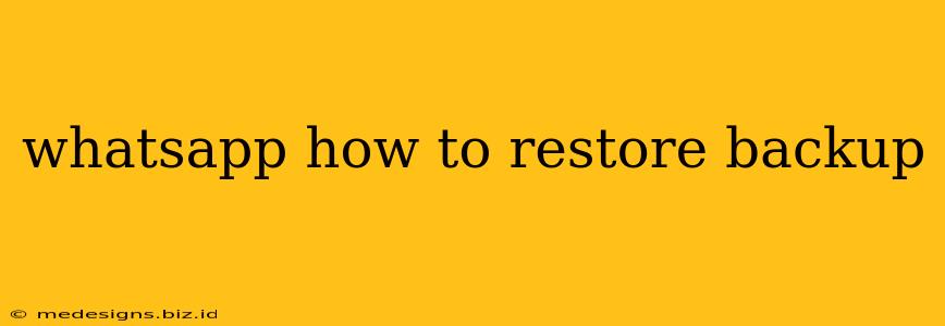 whatsapp how to restore backup